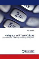 Sara Williams - Cellspace and Teen Culture