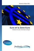 Florenc Patise, Florence Patise - Euro et la Zone Euro