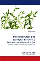 Dejene Girma - Ethiopian Grass pea (Lathyrus sativus L.) Started the Genomics Era