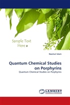 Nazmul Islam - Quantum Chemical Studies on Porphyrins