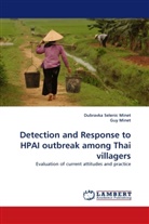 Guy Minet, Dubravk Selenic Minet, Dubravka Selenic Minet - Detection and Response to HPAI outbreak among Thai villagers