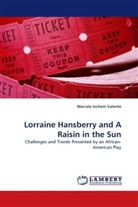 Marcela Iochem Valente - Lorraine Hansberry and A Raisin in the Sun