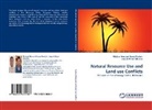 Michael Bernard Kwes Darkoh, Michael Bernard Kwesi Darkoh, Jose Elizeri Mbaiwa, Joseph Elizeri Mbaiwa - Natural Resource Use and Land use Conflicts