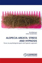 Johan Vanderlinden, Ri Willemsen, Ria Willemsen - ALOPECIA AREATA: STRESS AND HYPNOSIS