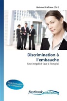 Jérôm Brallieux, Jérôme Brallieux - Discrimination à l'embauche