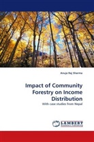 Anuja Raj Sharma - Impact of Community Forestry on Income Distribution