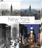 Rolf Fischer - New York früher und heute