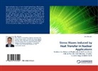 Jens Conzen - Stress Waves Induced by Heat Transfer in Nuclear Applications