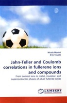 Nicol Manini, Nicola Manini, Erio Tosatti - Jahn-Teller and Coulomb correlations in fullerene ions and compounds