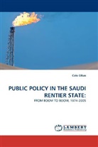 Cole Gibas - PUBLIC POLICY IN THE SAUDI RENTIER STATE: