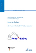 Christian Brecher, Rainer Müller, Günther Schuh - Rent-A-Robot