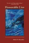 Robert Macomber, Robert N. Macomber - Honorable Lies