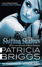 Patricia Briggs - Mercy Thompson: Shifting Shadows