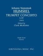 Johann Nepomuk Hummel, Clark Mcalister - Trumpet Concerto, S.49