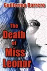 Guillermo Borrero - The Death of Miss Leonor