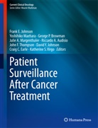 Riccardo A. Audisio, George P Browman, Craig C. Earle, David Y Johnson, David Y. Johnson, Frank E Johnson... - Patient Surveillance After Cancer Treatment
