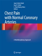 C. Noel Bairey Merz, Gu D Eslick, Guy D Eslick, Guy D. Eslick, Juan Carlos Kaski, C Noel Bairey Merz - Chest Pain with Normal Coronary Arteries