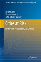 John Adams, Helene Joffe, Tizian Rossetto, Tiziana Rossetto - Cities at Risk