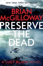 Brian McGilloway - Preserve The Dead