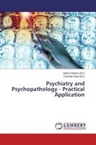 Adel Ciobanu, Adela Ciobanu, Popa, Popa, Camelia Popa - Psychiatry and Psychopathology - Practical Application