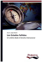 Ana G López Martín, Ana G. López Martín - Los Estados fallidos