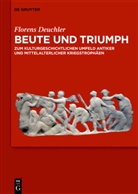 Florens Deuchler - Beute und Triumph