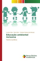 Edna Diniz, Cristiano Pedroso-de-Moraes, Luciano Silva - Educação ambiental inclusiva