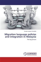 Emeka Cyprian Onwubiko - Migration language policies and integration in Malaysia