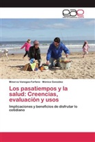 Mónica González, Minerv Vanegas-Farfano, Minerva Vanegas-Farfano - Los pasatiempos y la salud: Creencias, evaluación y usos