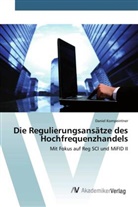Daniel Kornpeintner - Die Regulierungsansätze des Hochfrequenzhandels