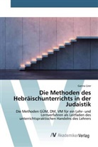 Ganna Lirer - Die Methoden des Hebräischunterrichts in der Judaistik