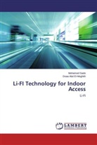 Doaa Abd El-Moghith, Mohame Gado, Mohamed Gado - Li-FI Technology for Indoor Access