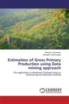 Netnapid Tantemsapya, Watine Thavorntam, Watinee Thavorntam - Estimation of Gross Primary Production using Data mining approach