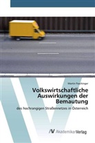 Martin Paschinger - Volkswirtschaftliche Auswirkungen der Bemautung