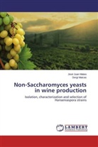 Sergi Maicas, José Jua Mateo, José Juan Mateo - Non-Saccharomyces yeasts in wine production