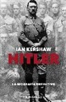 Ian Kershaw - Hitler : la biografía definitiva