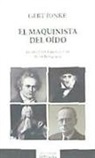 Gert Jonke - El maquinista del oído