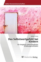 Barbara Fontes - Das Selbstwertgefühl bei Kindern