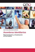 Ada Cristina Machado da Silveira - Asombros identitarios