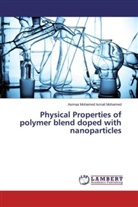 Asmaa Mohamed Ismail Mohamed - Physical Properties of polymer blend doped with nanoparticles