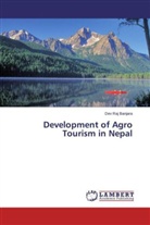 Dev Raj Banjara - Development of Agro Tourism in Nepal