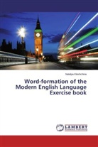 Natalya Kleshchina - Word-formation of the Modern English Language Exercise book