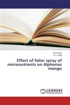 Tuls Gurjar, Tulsi Gurjar, N L Patel, N. L. Patel - Effect of foliar spray of micronutrients on Alphonso mango