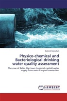 Getenet Kassahun - Physico-chemical and Bacteriological drinking water quality assessment