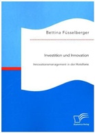Bettina Fusselberger, Bettina Füsselberger - Investition und Innovation: Innovationsmanagement in der Hotellerie