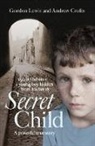 Andrew Crofts, Gordon Lewis, Gordon/ Crofts Lewis - Secret Child