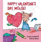 Felicia Bond, Laura Numeroff, Laura Joffe Numeroff, Felicia Bond, Bond Felicia - Happy Valentine's Day, Mouse!