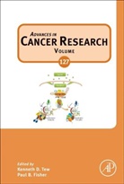 Kenneth D. (EDT)/ Fisher Tew, Paul Fisher, Paul B. Fisher, Kenneth Tew, Kenneth D. Tew - Advances in Cancer Research