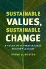 Bryan G. Norton, Norton Bryan G. - Sustainable Values, Sustainable Change