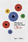 Gary T. Marx, Marx Gary T. - Windows Into the Soul